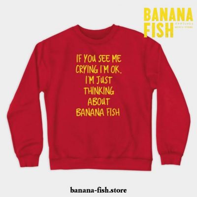 Crying Over Banana Fish Crewneck Sweatshirt Red / S