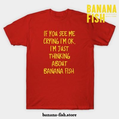 Crying Over Banana Fish T-Shirt Red / S